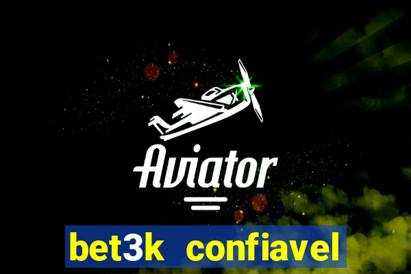 bet3k  confiavel